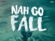 ZAGGA FT SHAWN STORM – NAH GO FALL – KWASHAWNA RECORDS