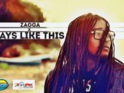ZAGGA – DAYS LIKE THIS – DJ SMURF MUSIC
