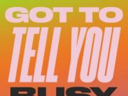 BUSY SIGNAL – GOT TO TELL YOU – VP MUSIC