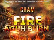 CHAM – FIRE AGUH BUN – MINTO PIERRE RECORDS