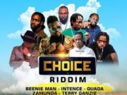 CHOICE RIDDIM (FULL PROMO) – AMBASSADOR OF CHOICE RECORDS