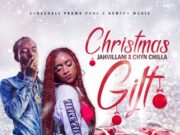 JAHVILLANI X CHYN CHILLA – CHRISTMAS GIFT – DANCEHALL PROMO & HEMTON MUSIC