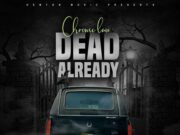 CHRONIC LAW – DEAD ALREADY (JAHVILLANI DISS) – HEMTON MUSIC