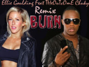 CHUKY FT ELLIE GOLDIN – BURN (REMIX)