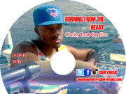 CHUKY FT GYPTIAN – BURNING FROM THE HEART – CHUKYMUSIC
