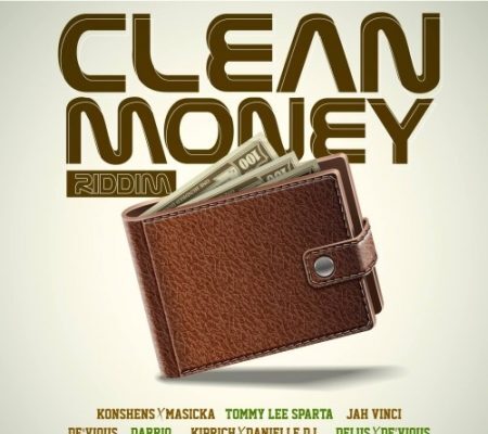 CLEAN MONEY RIDDIM – CLEAN MONEY ENTERTAINMENT