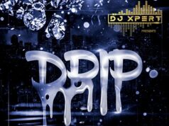 DJ XPERT – DRIP – MIXTAPE