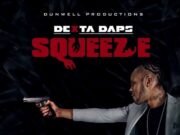 DEXTA DAPS – SQUEEZE – SUPREME RIDDIM – DUNWELL PRODUCTIONS