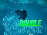 DOUBLE CLUTCH RIDDIM (FULL PROMO) – TROYTON MUSIC