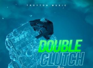 DOUBLE CLUTCH RIDDIM (FULL PROMO) – TROYTON MUSIC