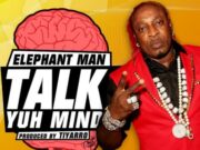 ELEPHANT MAN – TALK YUH MIND – INNA WI GENES RECORDS
