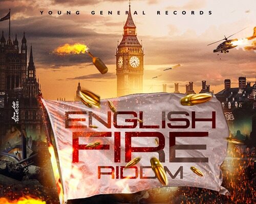 ENGLISH FIRE RIDDIM (FULL PROMO) – YOUNG GENERAL RECORDS
