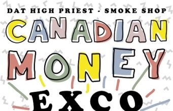 EXCO LEVI – CANADIAN MONEY – DAT HIGH PRIEST _ KONSEQUENCE MUZIK _ SMOKE SHOP