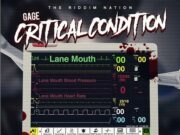 GAGE – CRITICAL CONDITION (SHANE O DISS) – THE RIDDIM NATION