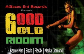 GOOD GOLD RIDDIM – ALL FACES ENTERTAINMENT