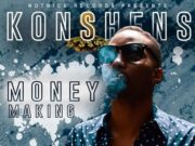 KONSHENS – MONEY MAKING – OVA DWEET RIDDIM – NOTNICE RECORDS