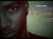 KONSHENS – A BADDA DEM – EP