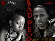 DEXTA DAPS X LADY ALI – BAD PEOPLE – BEATMANIA PRODUCTIONS