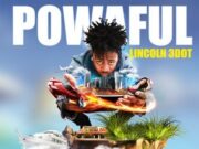 LINCOLN 3DOT – POWAFUL – DRE DAY PRODUCTIONS