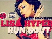 LISA HYPER – RUN BOUT YAH – MADD MAXX RIDDIM – DARSHAN RECORDZ