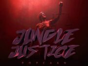 POPCAAN – JUNGLE JUSTICE – UNRULY ENTERTAINMENT