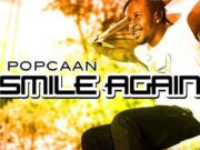 POPCAAN – SMILE AGAIN – OVERDRIVE RIDDIM – JA PRODUCTIONS