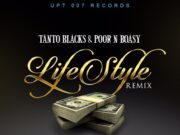 TANTO BLACKS & POOR & BOASY – LIFESTYLE REMIX – UPT 007 RECORDS