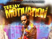 TEEJAY – MOTIVATION – DEADLINE RECORDZ