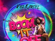 VYBZ KARTEL – BOOM IT OFF – VYBZ KARTEL MUZIK