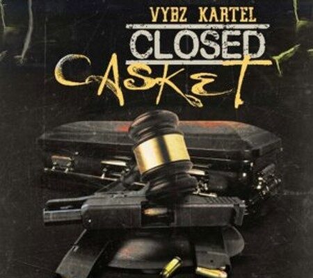 VYBZ KARTEL – CLOSED CASKET – TJ RECORDS