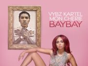 VYBZ KARTEL FT MON CHERIE – BAY BAY – ADIDJAHIEM RECORDS