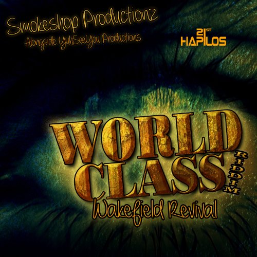 WORLD CLASS RIDDIM – SMOKE SHOP PRODUCTIONZ